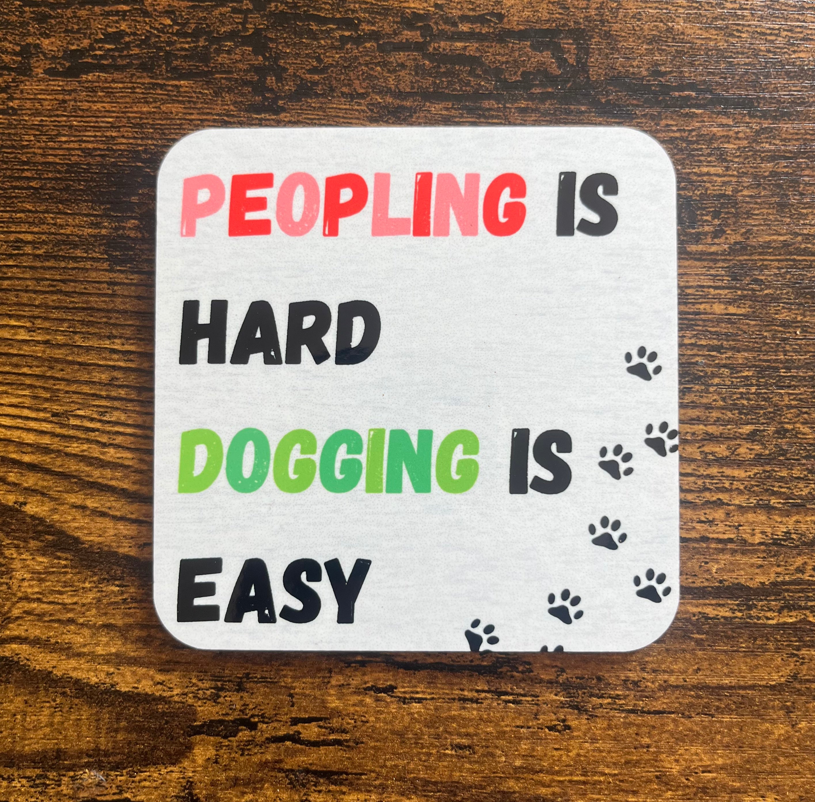 'Peopling is hard' coaster