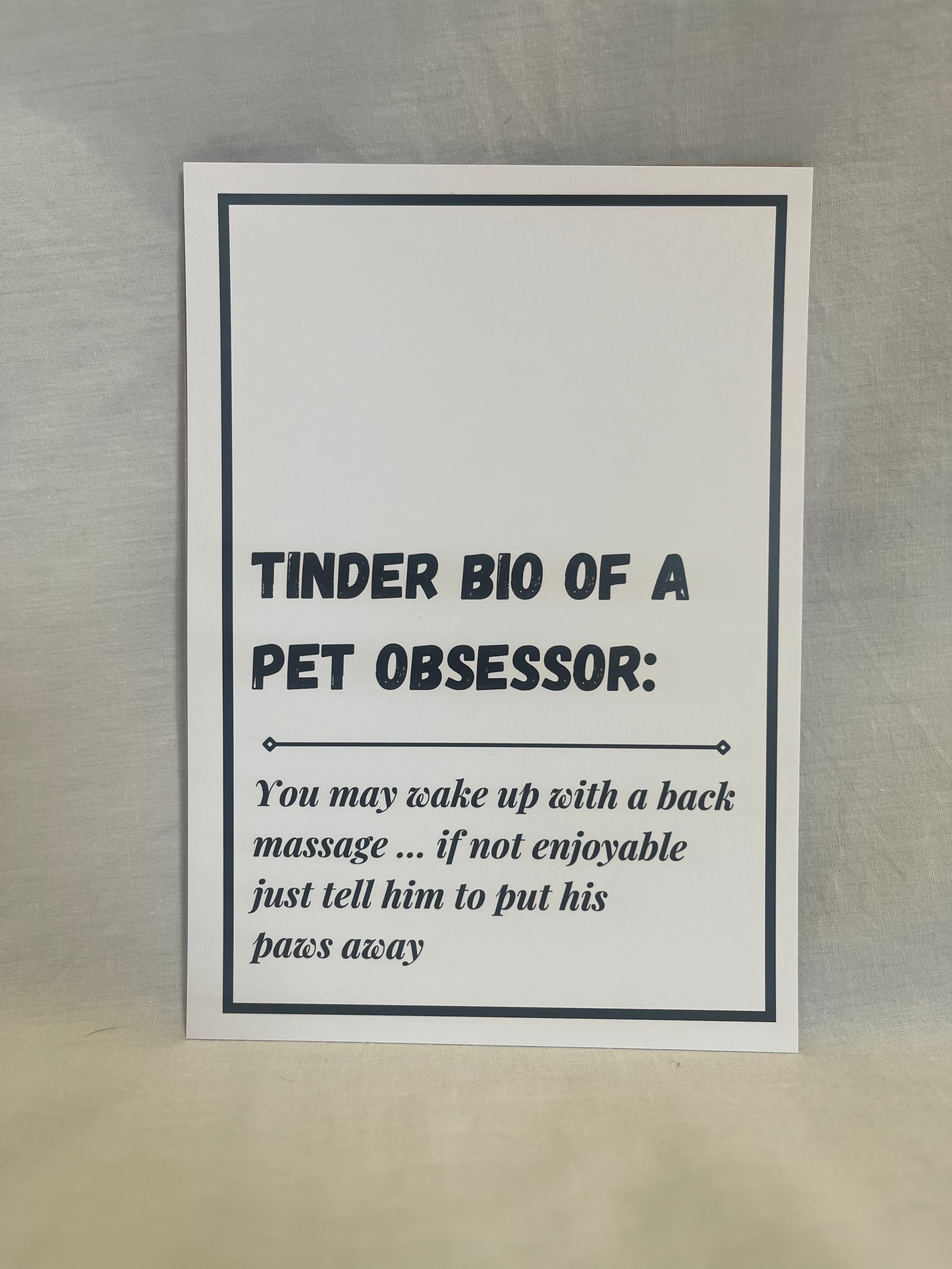 "Tinder Bio: You may wake up with a back massage" A5 Wall Print