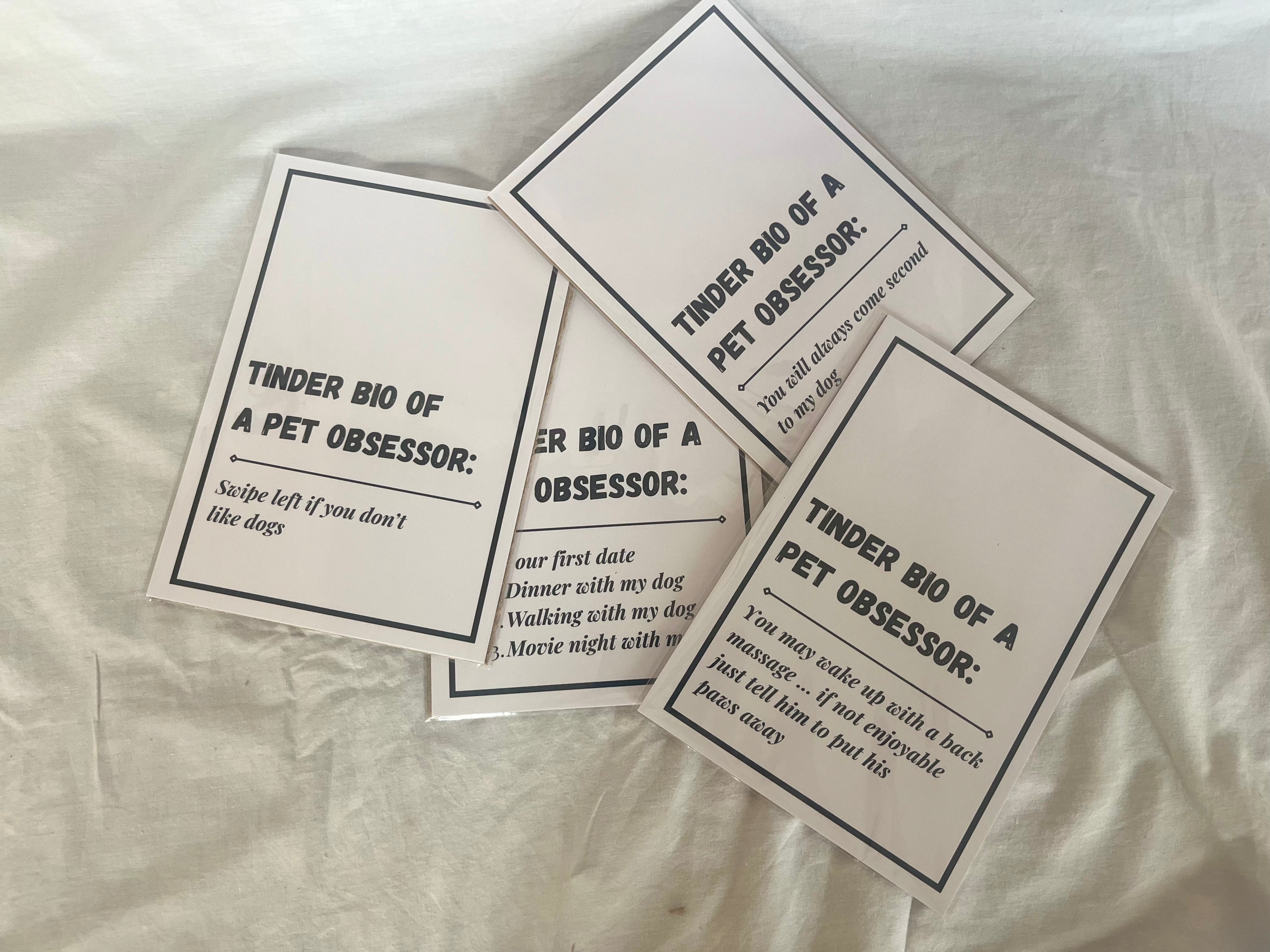 "Tinder Bio: You'll always come second to my dog" A5 wall print
