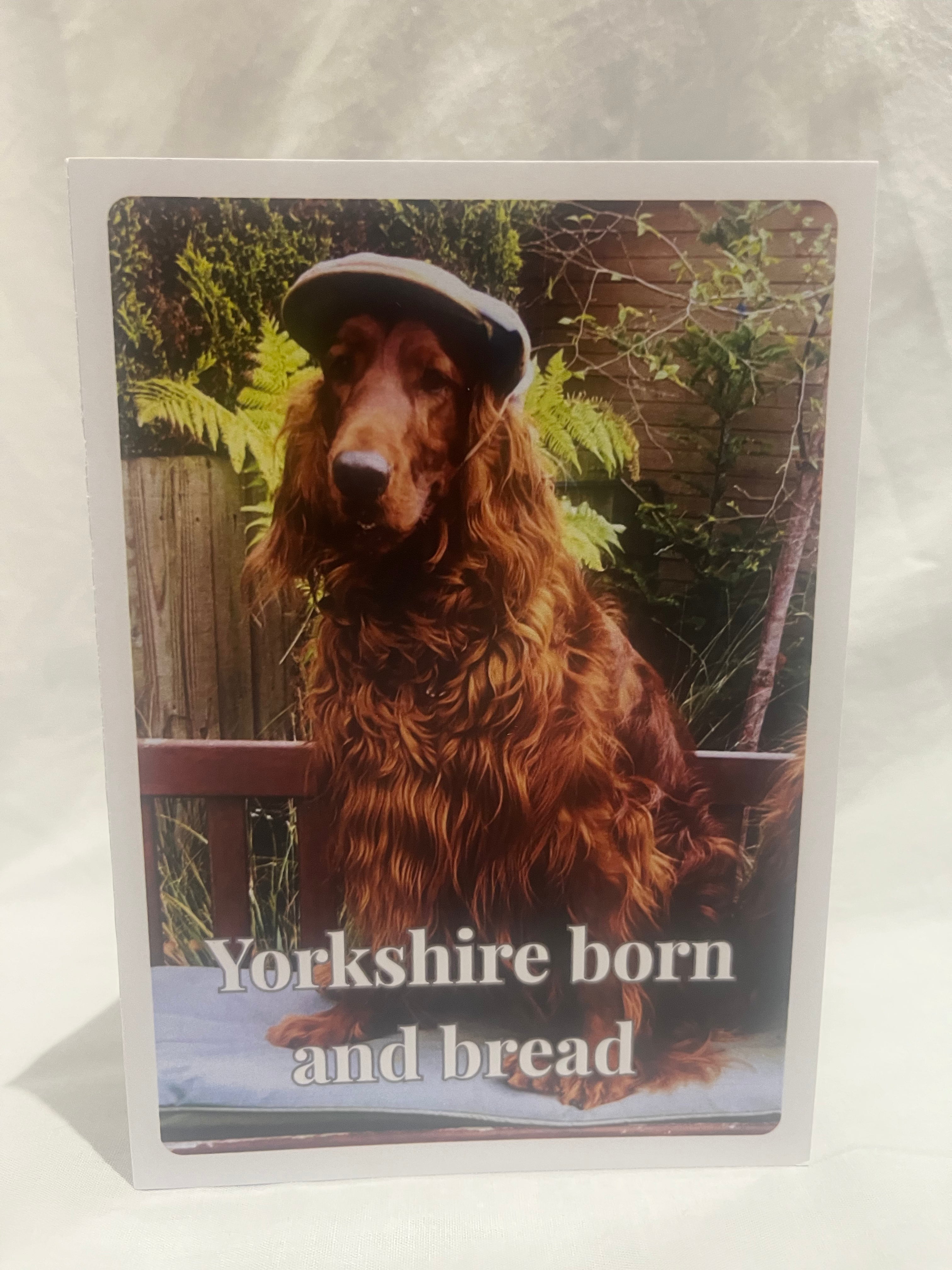 "Yorkshire born and Breed" Greetings card