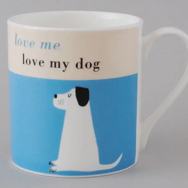 Love Me, Love My Dog Mug